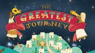 The Greatest Journey &ndash; Our 2017 Christmas story for children
