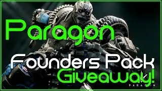 Paragon - Founders Pack Giveaway!