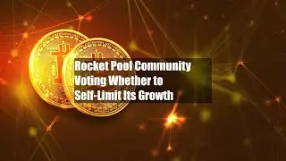 Rocket Pool Community Voting Whether to Self-Limit Its Growth