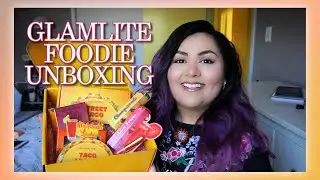 Glamlite Foodie Box Unboxing