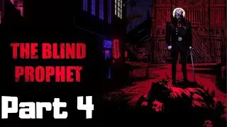 The Blind Prophet Walkthrough Part 4 - Act 3