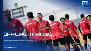 Official Training | Persiapan terakhir jelang laga melawan Persekat Tegal