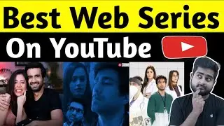 Top 5 Best Web Series Available On YouTube  | Must Watch Indian WebSeries On youtube | free hindi