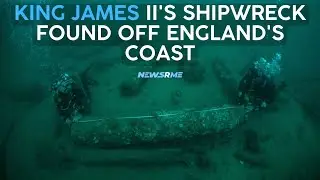 King James II's shipwreck found off England's coast | UK News | NewsRme