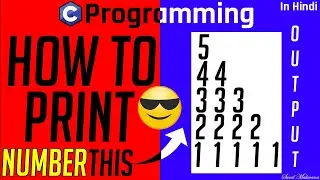 How to Printing Reverse Number Pattern 1 in C programming language Explain In Hindi |Code with Sunil