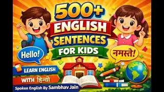 🔴500+ English Sentences for Kids & Juniors | Daily Use English Practice| Spoken English for Children