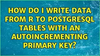 How do I write data from R to PostgreSQL tables with an autoincrementing primary key?