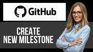 How to Create New Milestone on Github &mdash; Step by Step GitHub Tutorial