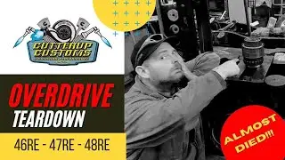 ALMOST DIED !!!!!   Overdrive tare down 46re /47re /48re
