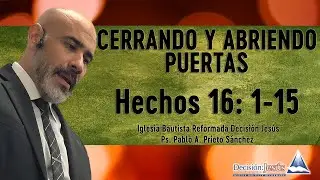 Cerrando y abriendo puertas - Hechos 16:1-15