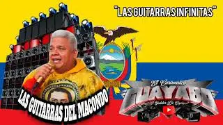 🇪🇨🔥LAS GUITARRAS DEL MACONDO-LAS GUITARRAS INFINITAS-TOCALE TOÑITO MACONDO🔊😎🌴