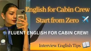 How to Improve English & Communication Skills for Cabin Crew Interview ✈️ | Step-by-Step Guide