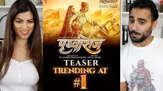 PRITHVIRAJ - TEASER REACTION!! | Akshay Kumar, Sanjay Dutt, Sonu Sood, Manushi Chhillar