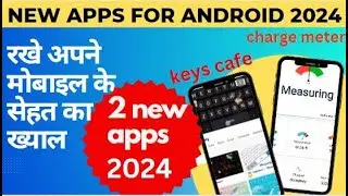 top android apps | top 2 android apps you must use | charge meter | keys cafe | computer click