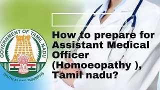 How to prepare for assistant medical officer(HOMOEOPATHY)?|MRB|TNPSC|AMO #mrb#tnmrb#tnpscmo
