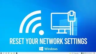 How To Reset Your Network Settings In Windows 10