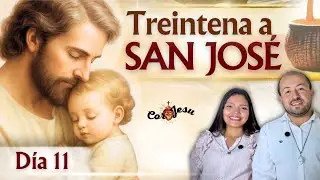 🔴🧺DIA 11 - TREINTENA A SAN JOSÉ 🪵| ENERO | TESTIMONIOS Canasto de SAN JOSÉ
