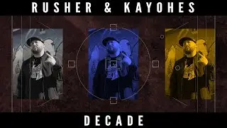 Rusher & Kayohes - Decade (Official Video)