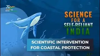 Scientific Intervention for Coastal Protection | Science For a Self Reliant India