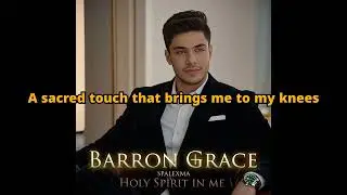 Barron Grace &ndash; Holy Spirit in Me (Official Lyric Video)  Christian Worship Song ✝️