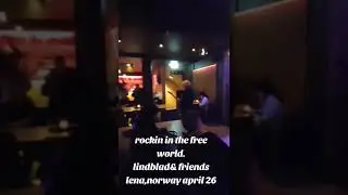 Lindblad& Friends at Lena.2025.ROcking in the free world( neil young)