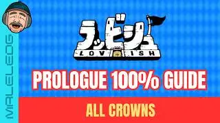 Lovish prologue 100% guide - All Crowns