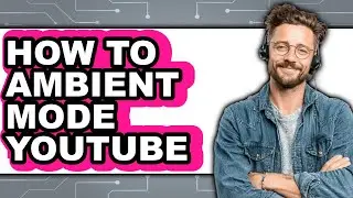 How to Ambient Mode Youtube (easy Method)