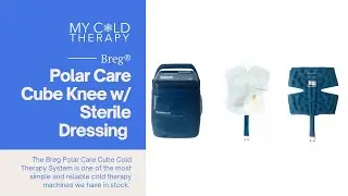 How To Apply The Breg Polar Care Cube Knee Pad w/ Sterile Dressing
