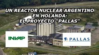 Un Reactor Nuclear Argentino  en Holanda: El Proyecto Pallas