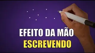 Criar V&iacute;deos Animados com M&Atilde;O ESCREVENDO - Efeito da M&atilde;o que Escreve e Desenha