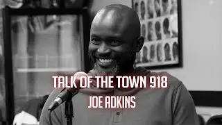 Talk of the Town 918 | Season 2 Ep.5 | Joe Adkins & Ebi Ere | 918 vs 405