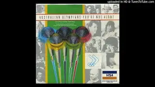 Australian Olympians - You're Not Alone (The Official Olympic Team Song) (1988)