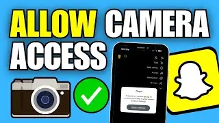 How To Allow Camera Access on Snapchat Via Settings