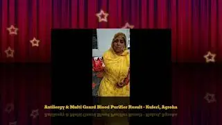 Antilergy & Multi Gaurd Blood Purifier Result - Kuleri, Agroha