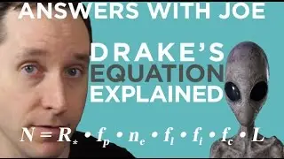 Drake's Equation - A Deep Dive | Answers With Joe
