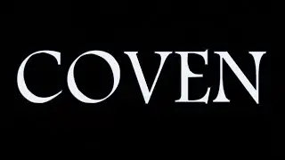 Coven - Long-Form Trailer