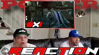 POWER SEASON 6 EPISODE 1 REACTION 