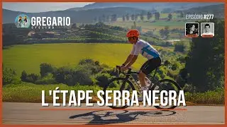 Epis&oacute;dio 277 - L'&Eacute;tape Serra Negra