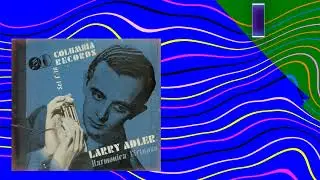 Rhapsody in Blue -Larry Adler - Learn about 1935