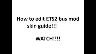ETS2 BUS MOD TUTORIAL: How to edit bus skin? Please watch the video fo the complete instruction.