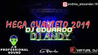 MEGA CUARTETO 2019 ⚡ DJ EDUARDO ft DJ ANDY (Lo mas Escuchado)