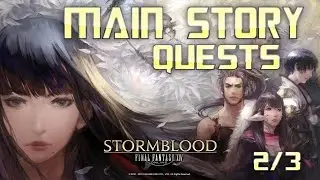 ALL MAIN STORY QUESTS | Final Fantasy XIV: Stormblood | Full Game Walkthrough | No Commentary