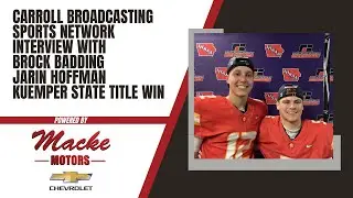 Carroll Broadcasting Sports Network interview with Brock Badding and Jaron Hoffman of Kuemper 