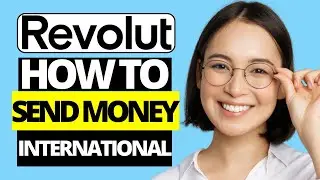 Как отправлять деньги за границу с помощью Revolut 2023