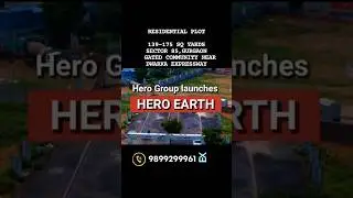 Hero Earth The Ark sector 85 Gurgaon 9899299961#gurgaonplots #plot #newgurgaon #Realestate#property