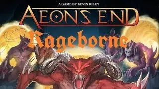 Aeon's End: Rageborne: Intro & Setup