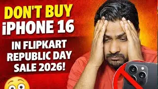 Don't Buy iPhone 16 in flipkart Republic Day Sale 2026 Before watching this video