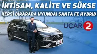 Hepsi Birarada Hyundai Santa Fe Hybrid I Uçar 2 Güvencesiyle