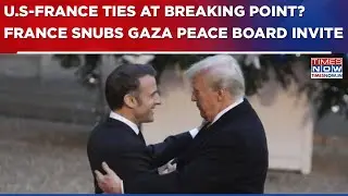 France Snubs Trump's Gaza Peace Board Invite; U.S President Threaten 200% Tariffs On French Wine