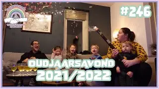 OUDJAARSAVOND 2021/ 2022 VLOG #246 FAMILIE VLOGGERS FAMILIE BROEDERS